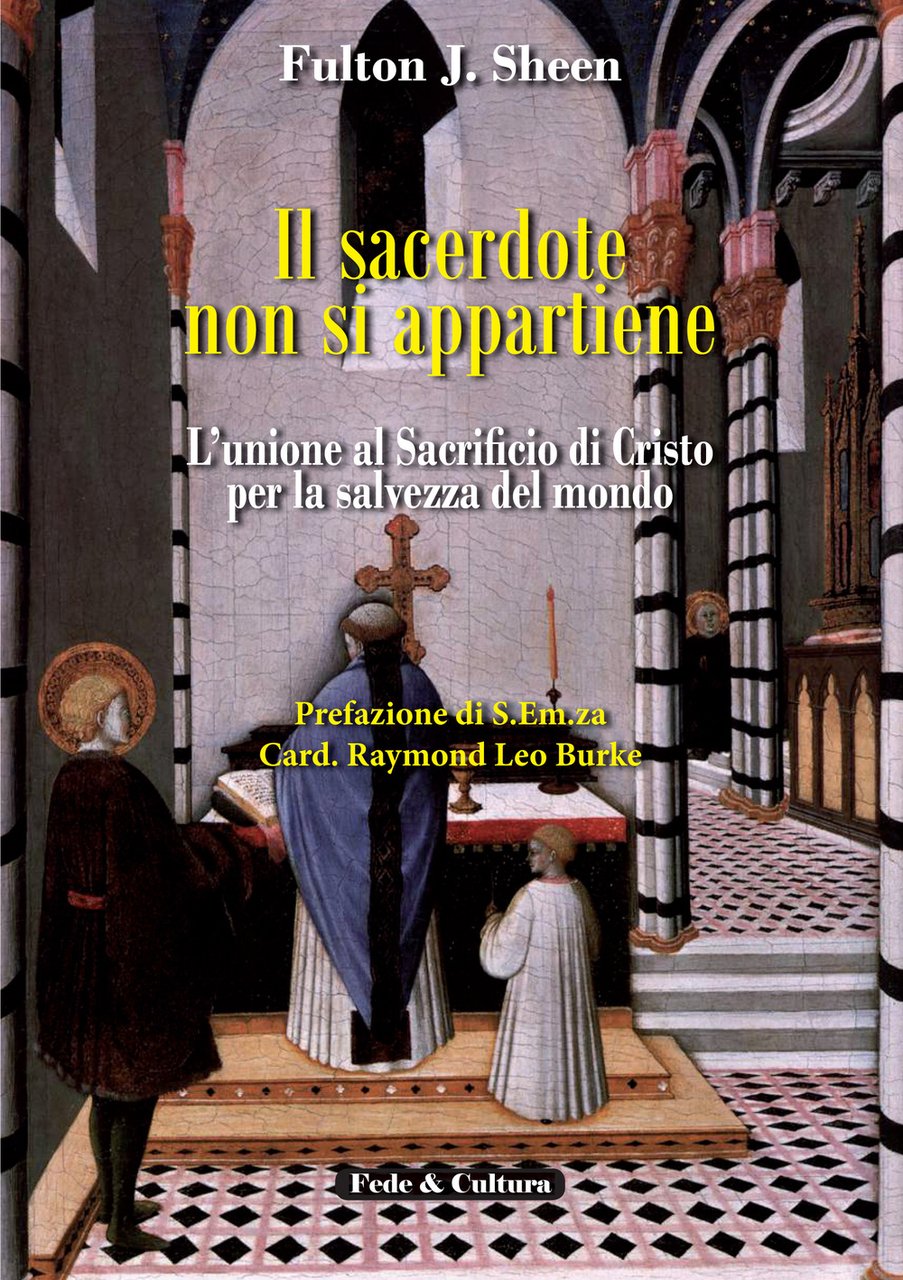 Il sacerdote non si appartiene. L'unione al sacrificio di Cristo …
