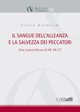 Il sangue dell' alleanza e la salvezza dei peccatori. Una …