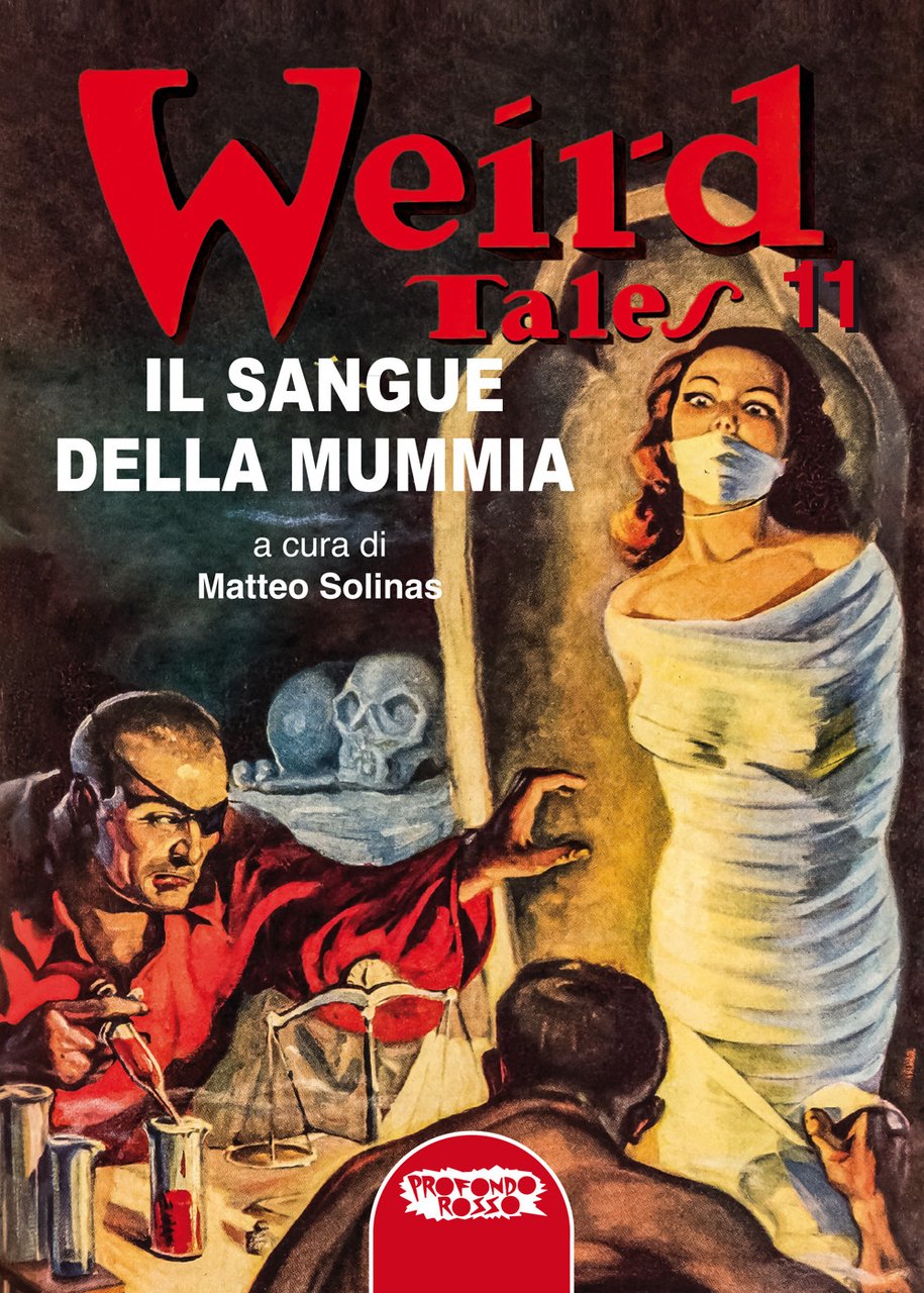 Il sangue della mummia. Weird tales. Ediz. integrale. Vol. 11 | Immagine principale