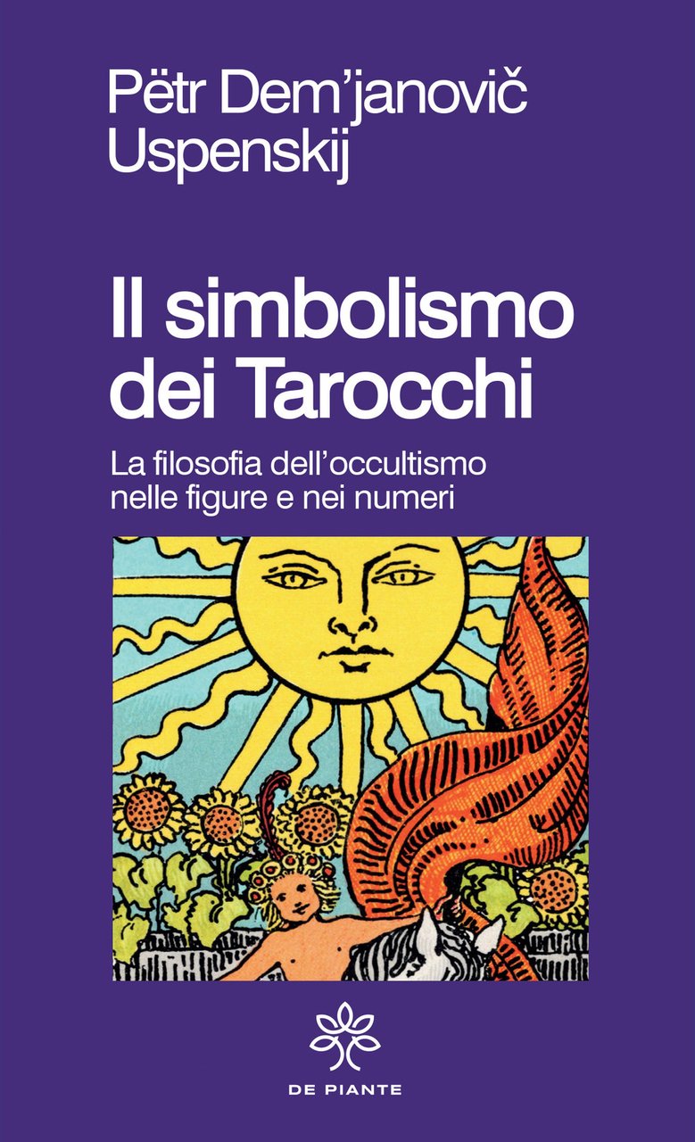 Il simbolismo dei tarocchi. Filosofia dell'occultismo nelle figure e nei …