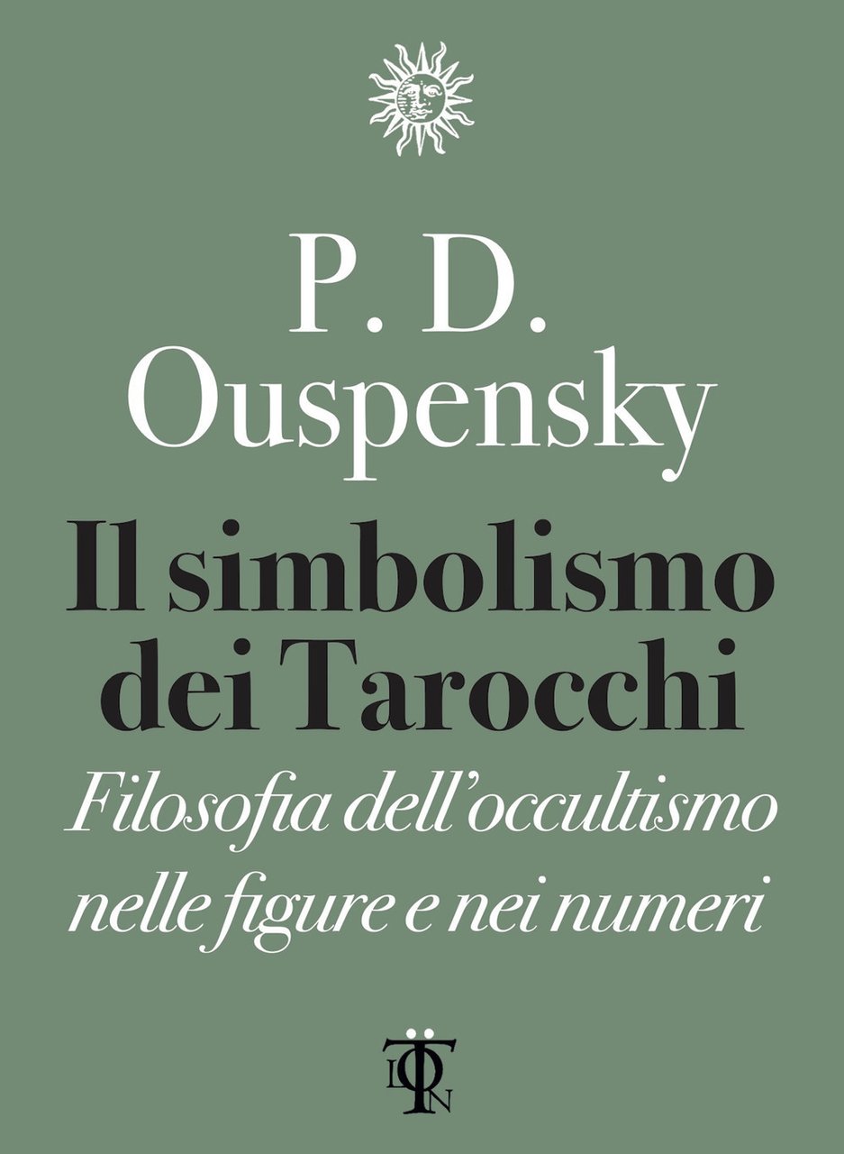 Il simbolismo dei tarocchi. Filosofia dell'occultismo nelle figure e nei …
