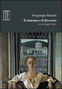 Il sintomo e il discorso. Lacan legge Marx | Immagine principale