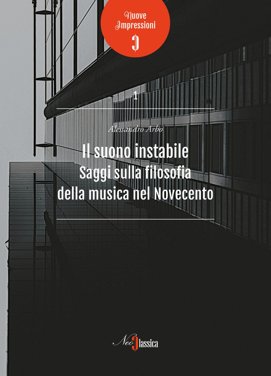 Il suono instabile. Saggi sulla filosofia della musica del Novecento | Immagine principale
