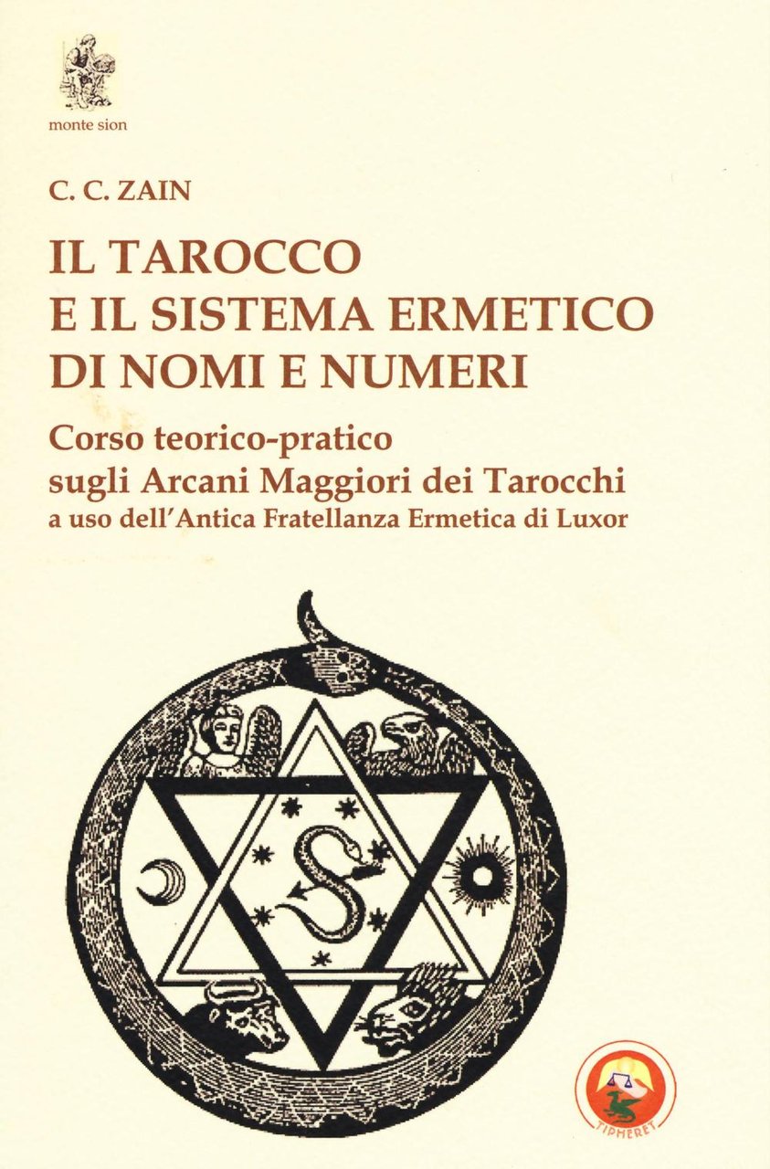 Il tarocco e il sistema ermetico di nomi e numeri. …