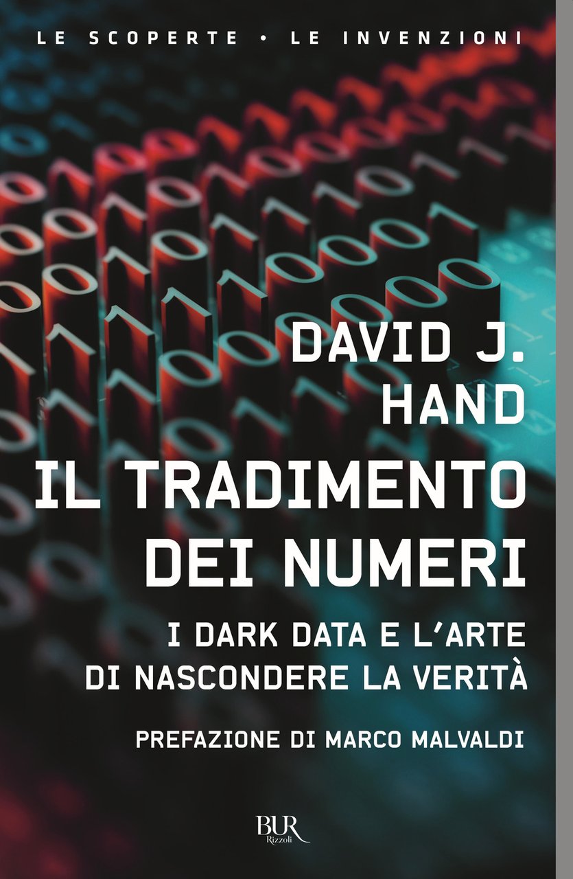 Il tradimento dei numeri. I dark data e l'arte di …