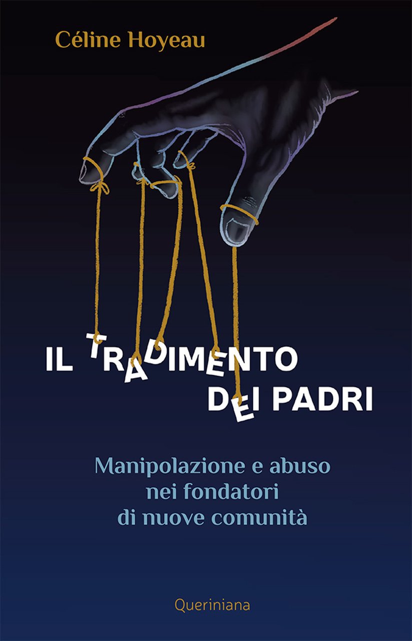 Il tradimento dei padri. Manipolazione e abuso nei fondatori di …