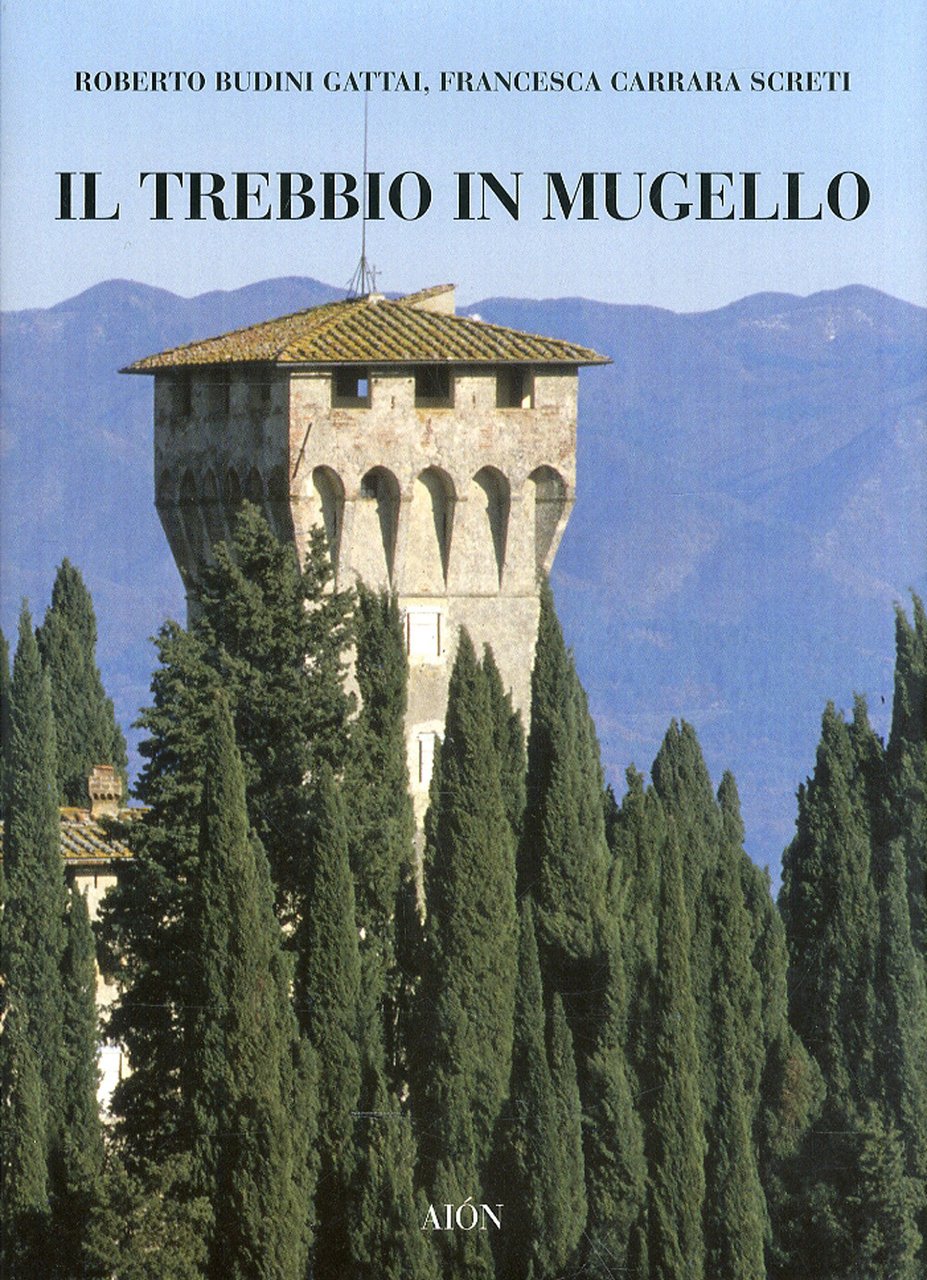 Il Trebbio in Mugello. Ediz. illustrata | Immagine principale