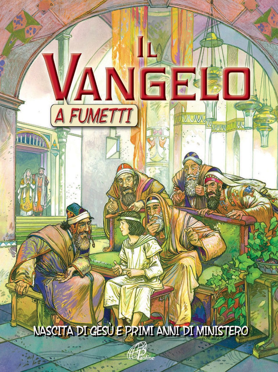 Il Vangelo a fumetti. Nascita di Gesù e primi anni …
