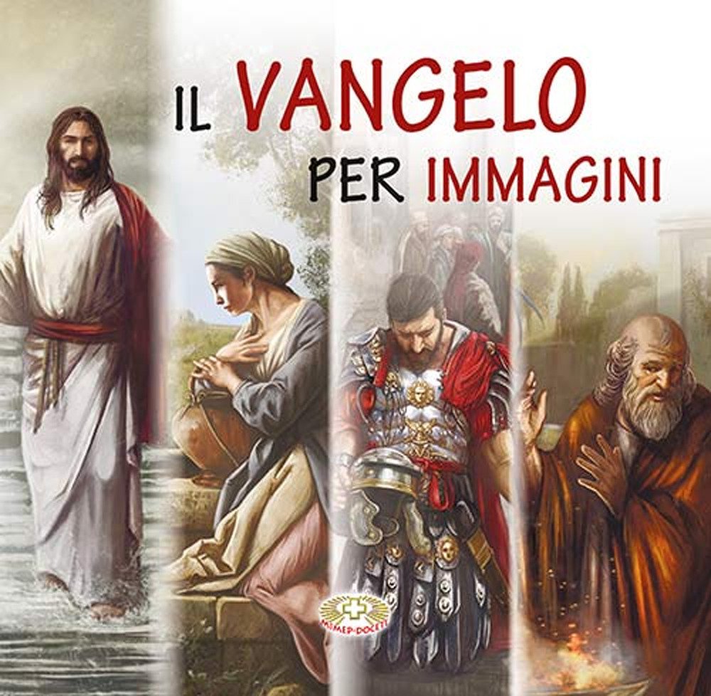 Il Vangelo per immagini. Ediz. a caratteri grandi