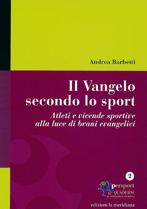 Il Vangelo secondo lo sport. Atleti e vicende sportive alla …