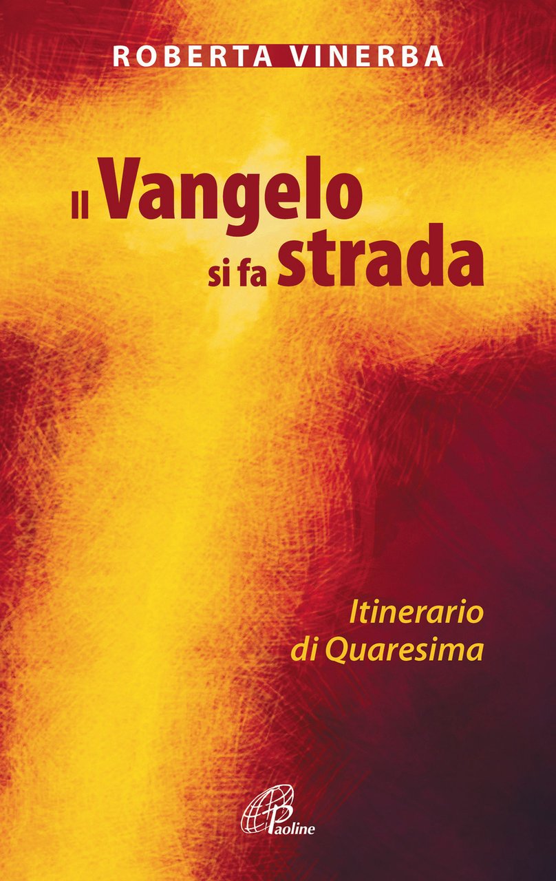 Il Vangelo si fa strada. Itinerario di Quaresima | Immagine principale