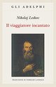Il viaggiatore incantato | Immagine Gallery 2