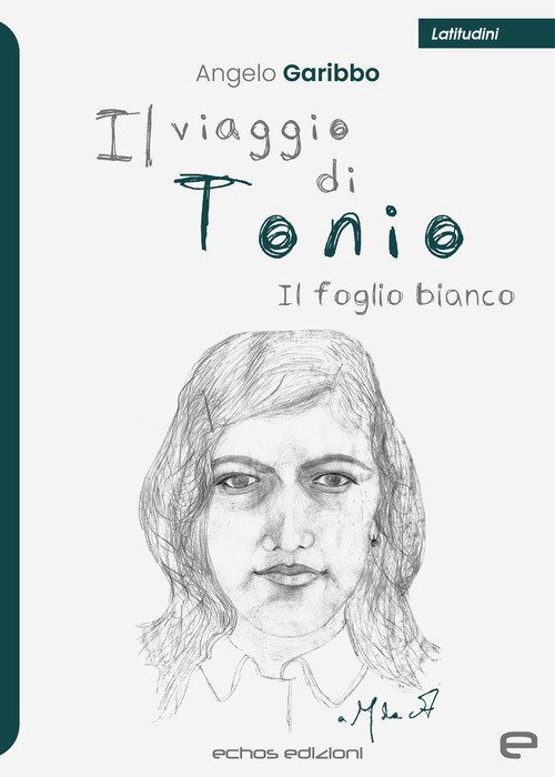 Il viaggio di Tonio. Il foglio bianco | Immagine principale
