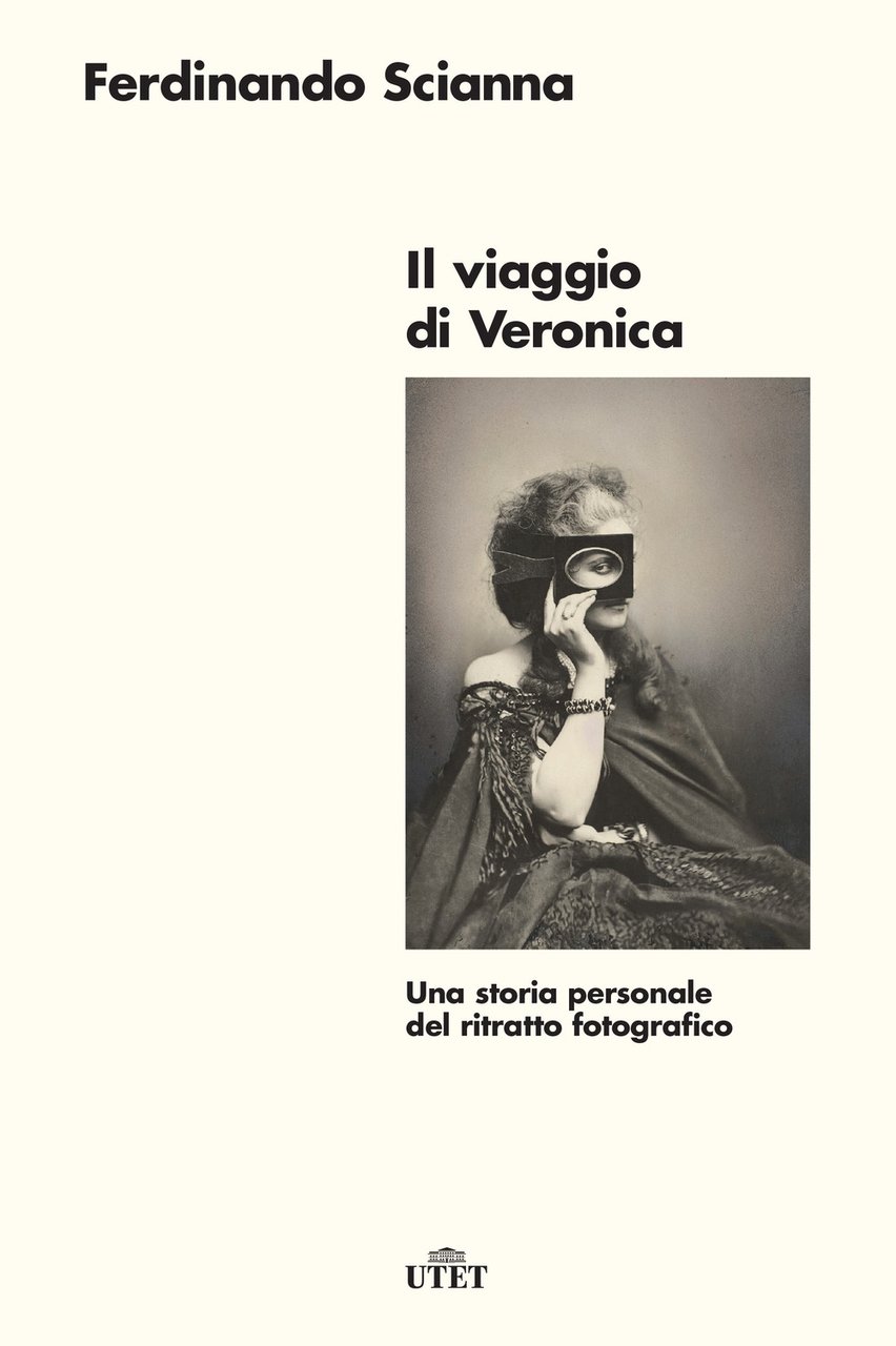 Il viaggio di Veronica. Una storia personale del ritratto fotografico. …