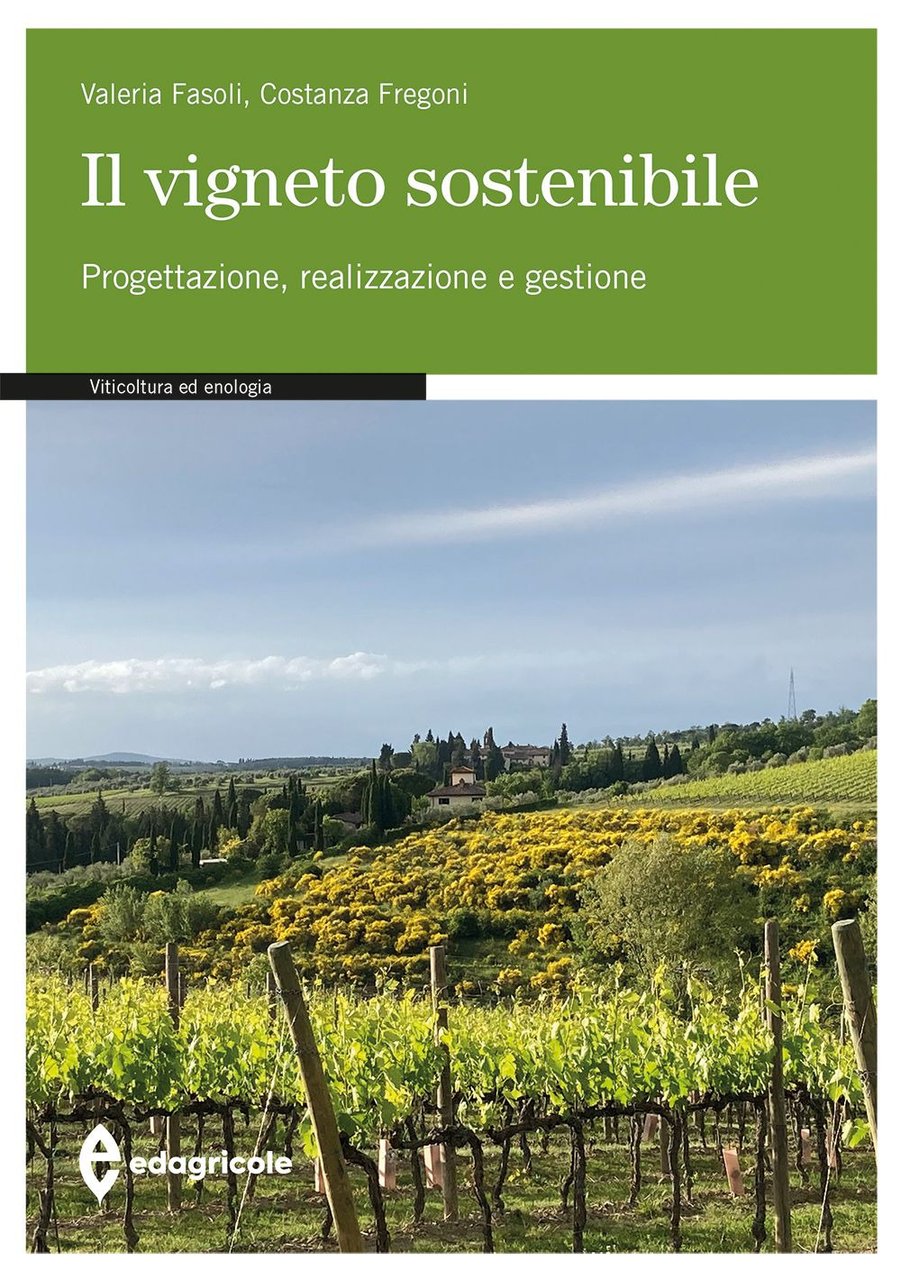 Il vigneto sostenibile. Progettazione, realizzazione e gestione | Immagine principale