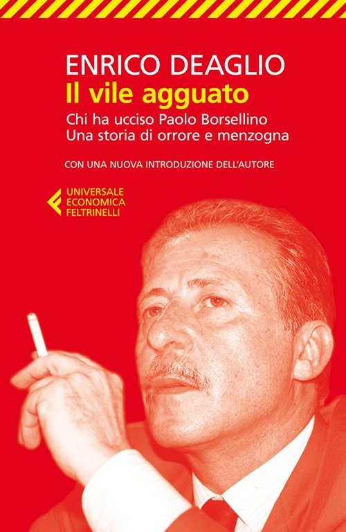Il vile agguato. Chi ha ucciso Paolo Borsellino. Una storia … | Immagine principale