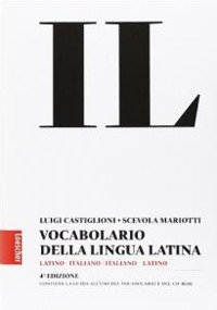 Il latino. Vocabolario della lingua latina. Latino-italiano italiano-latino  - Gian Biagio Conte, Emilio Pianezzola, Giuliano Ranucci