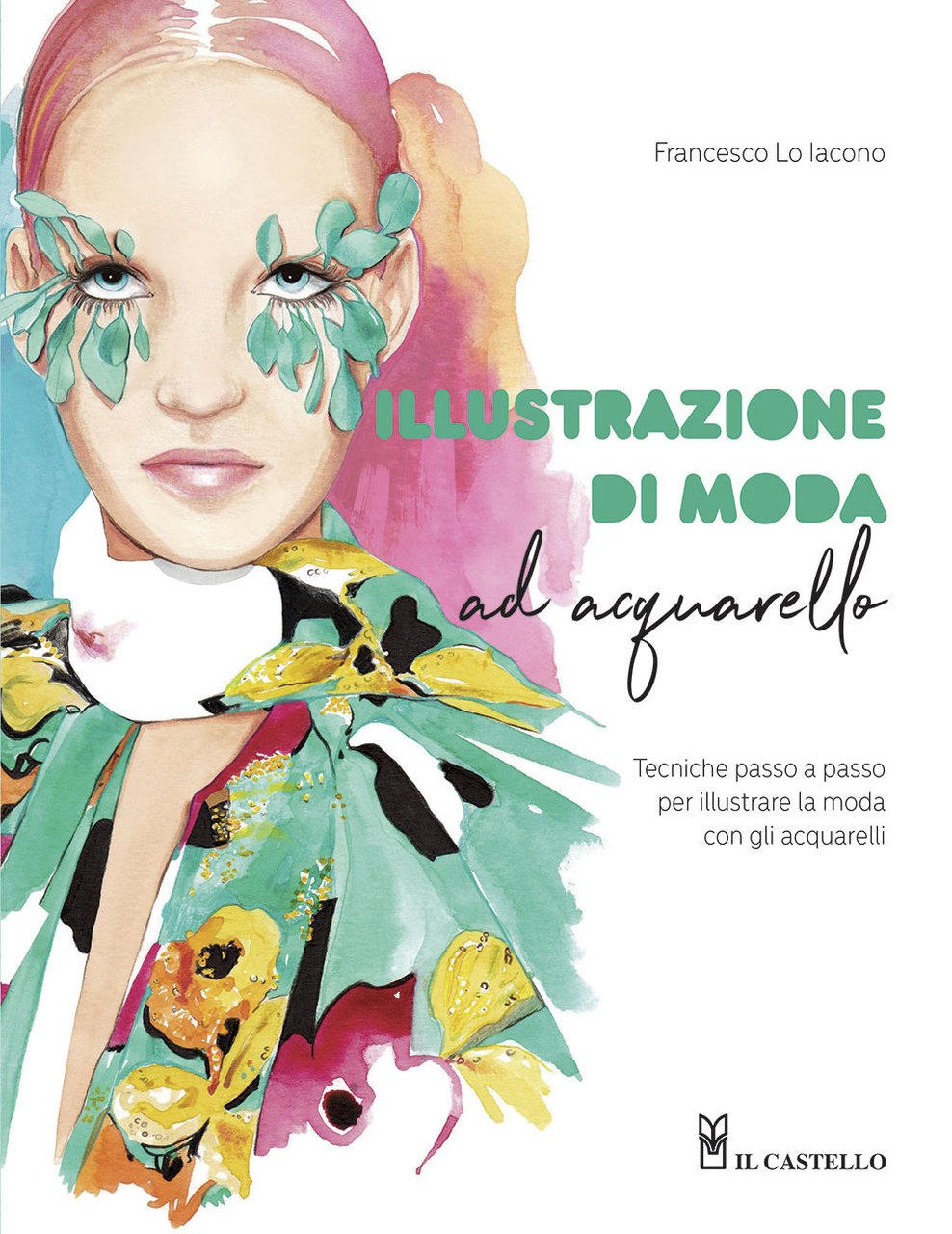 Illustrazione di moda ad acquarello. Tecniche passo passo per illustrare …