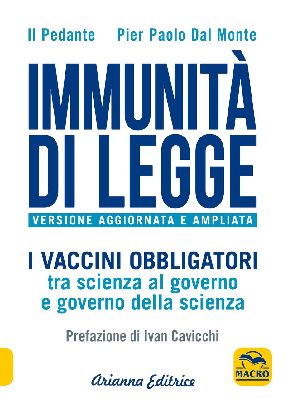 Immunità di legge. I vaccini obbligatori tra scienza al governo …