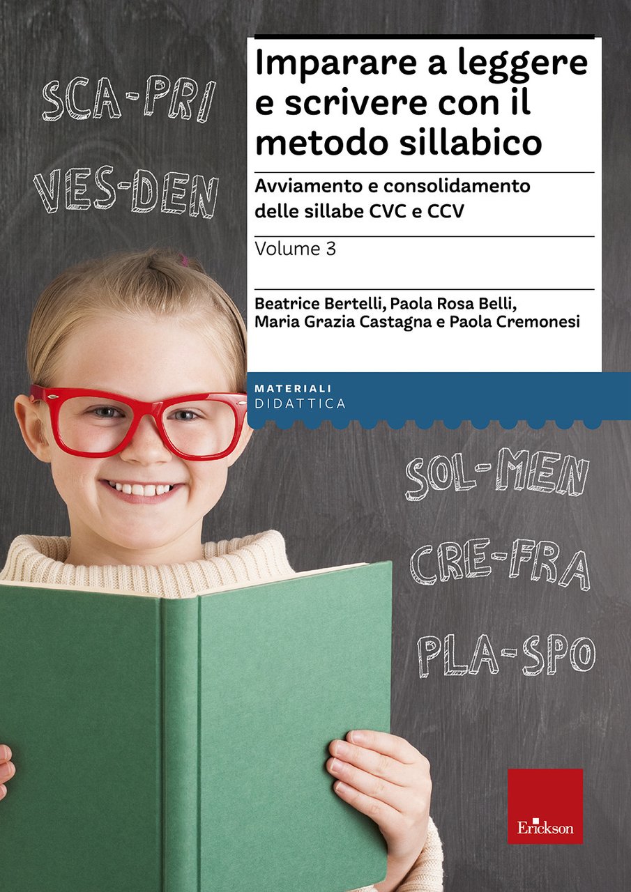 Imparare a leggere e scrivere con il metodo sillabico. Vol. …