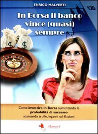 In borsa il banco vince (quasi) sempre. Come investire in … | Immagine principale