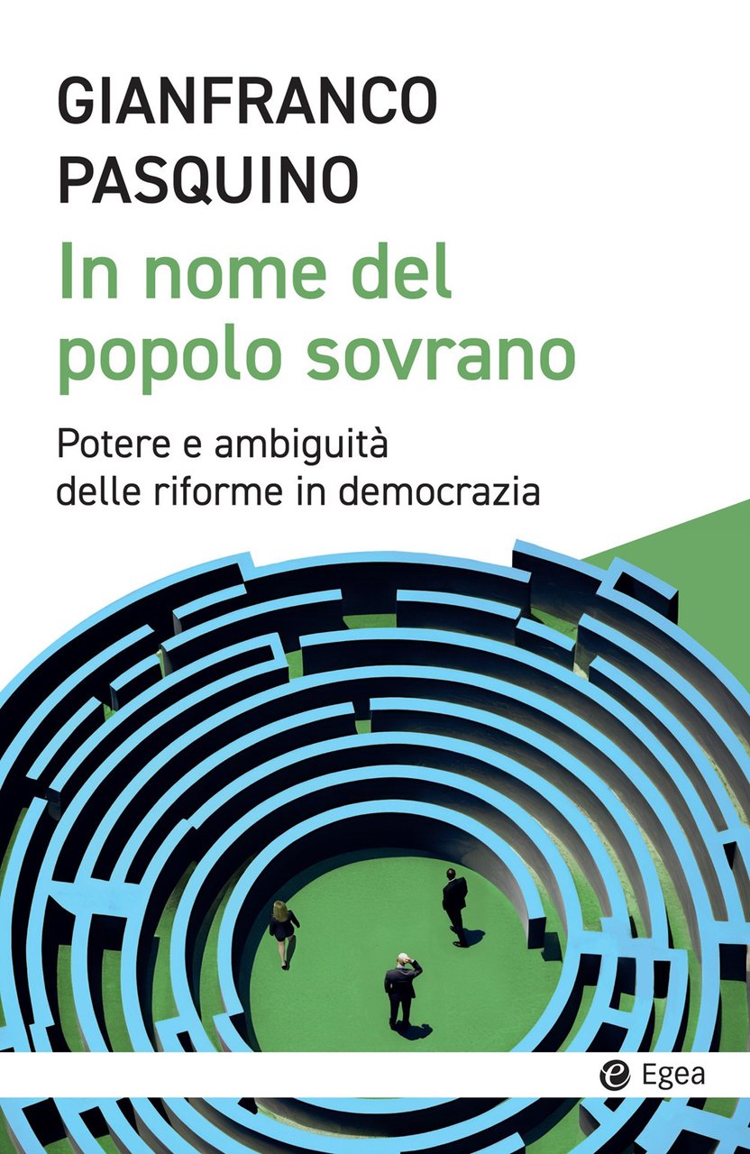 In nome del popolo sovrano. Potere e ambiguità delle riforme …