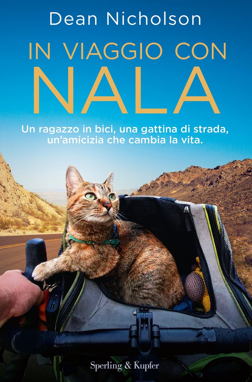 In viaggio con Nala. Un ragazzo in bici, una gattina …