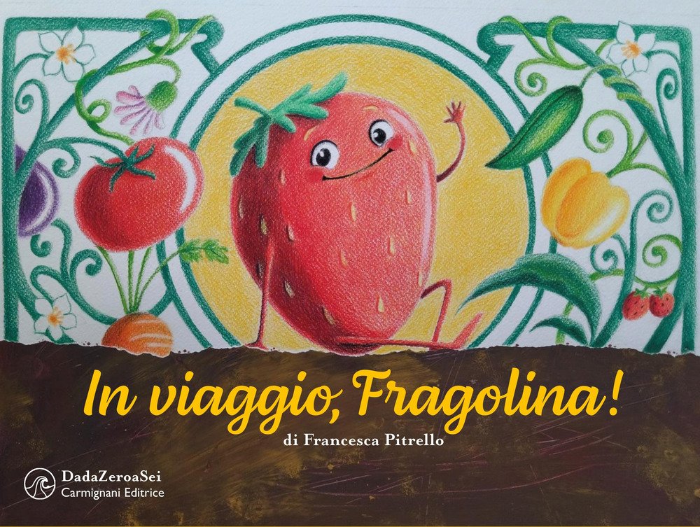In viaggio, Fragolina! Ediz. a colori