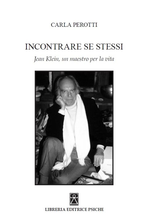 Incontrare se stessi. Jean Klein, un maestro per la vita | Immagine principale