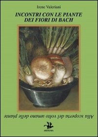 Incontri con le piante dei fiori di Bach. Alla scoperta … | Immagine principale
