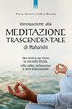 Introduzione alla meditazione trascendentale di Maharishi. Una tecnica per vivere …
