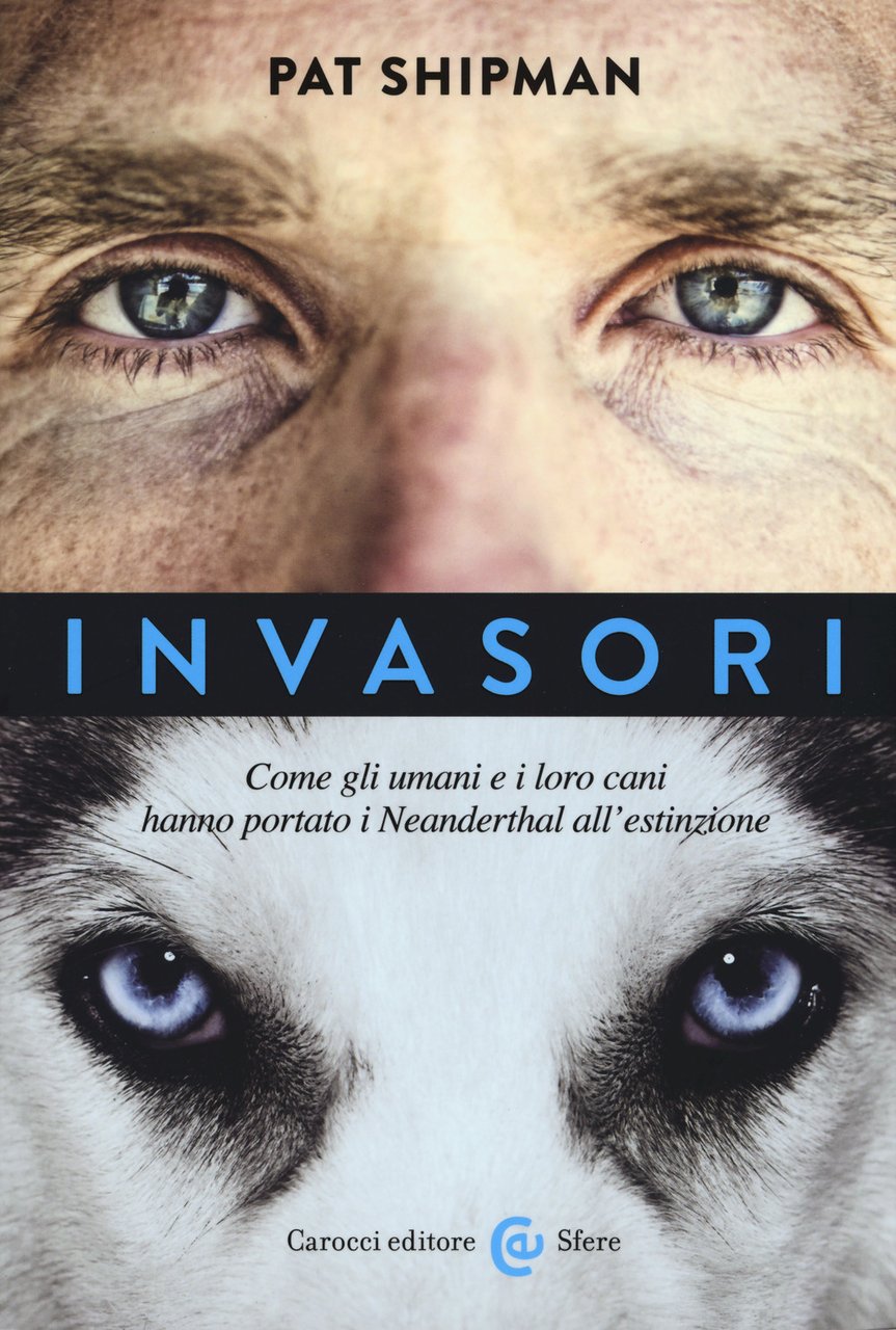 Invasori. Come gli umani e i loro cani hanno portato …