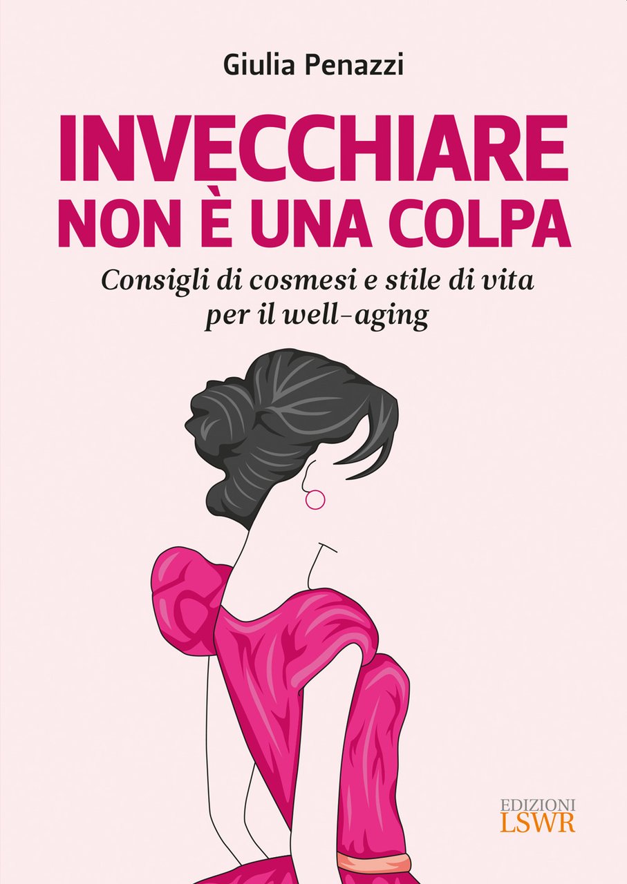 Invecchiare non è una colpa. Consigli di cosmesi e stile …