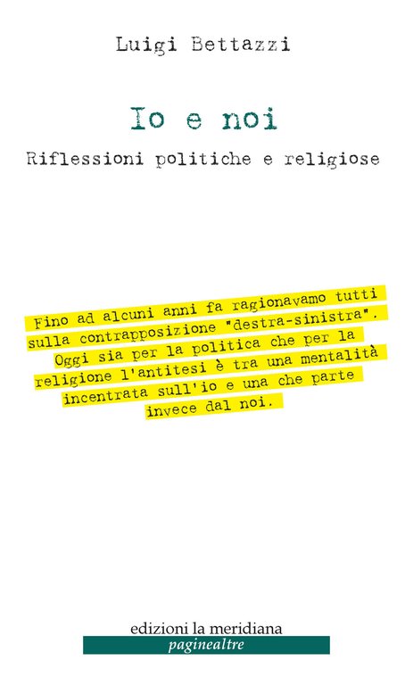 Io e noi. Riflessioni politiche e religiose | Immagine Gallery 2