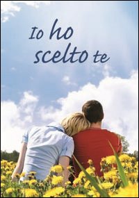 Io ho scelto te | Immagine principale