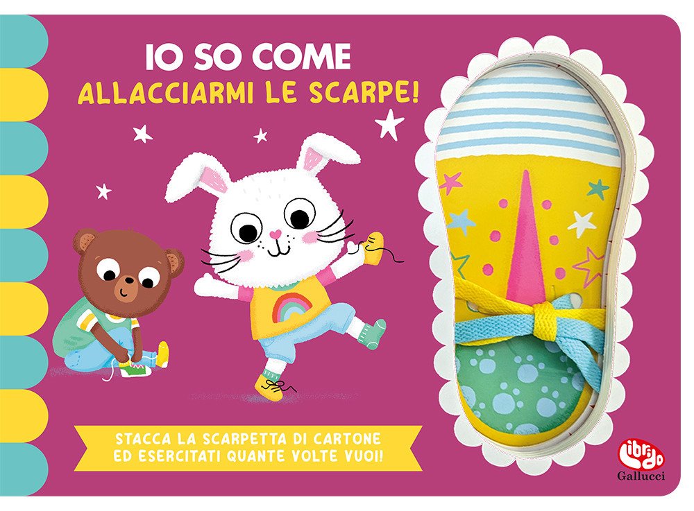 Io so come. allacciarmi le scarpe. Ediz. a colori