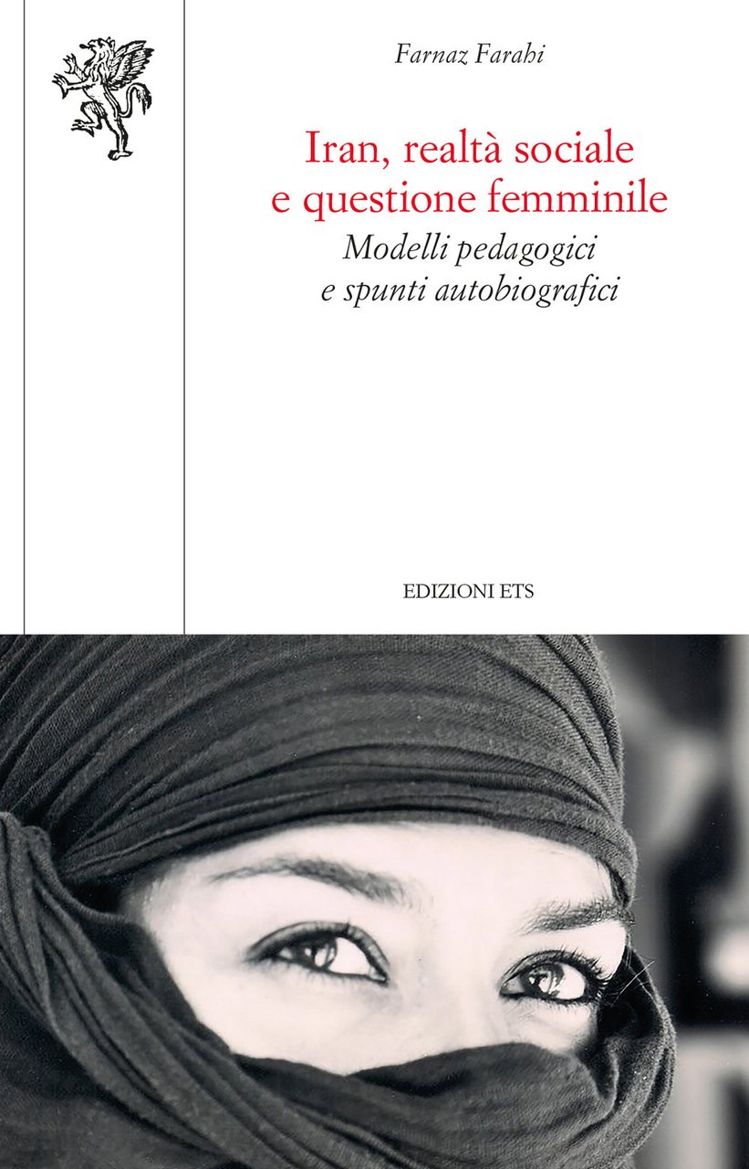 Iran, realtà sociale e questione femminile. Modelli pedagogici e spunti …