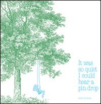 It was so quiet I could hear a pin drop. … | Immagine principale