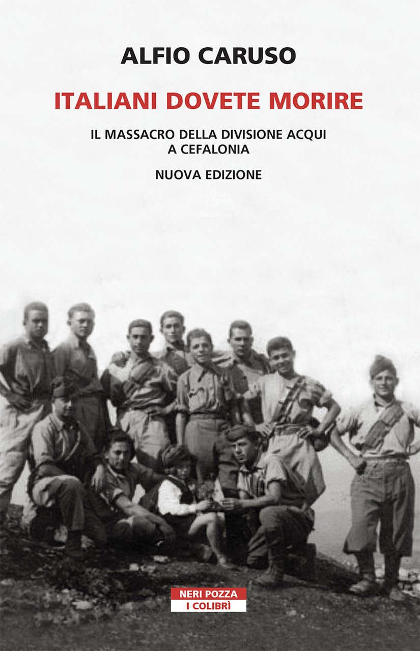 Italiani dovete morire. Il massacro della divisione Acqui a Cefalonia. … | Immagine principale