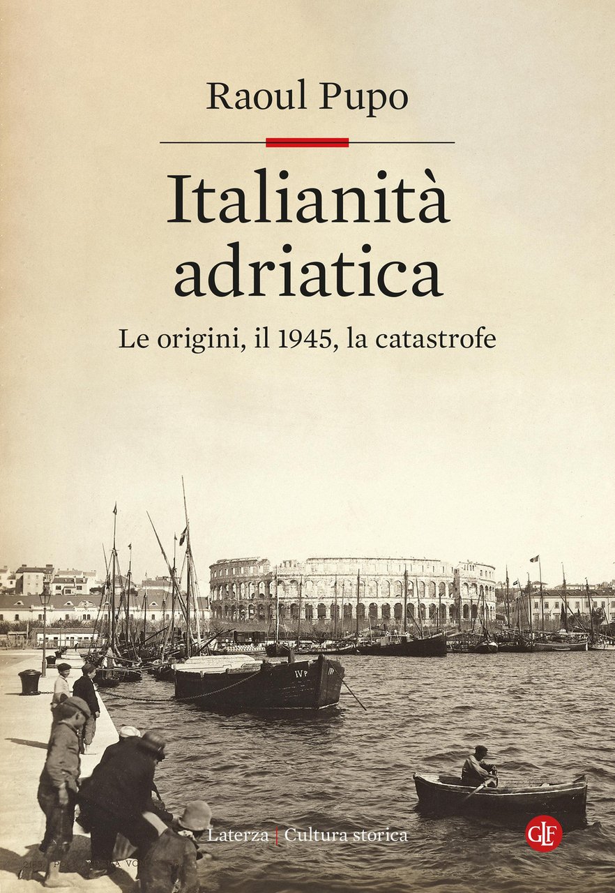 Italianità adriatica. Le origini, il 1945, la catastrofe | Immagine principale