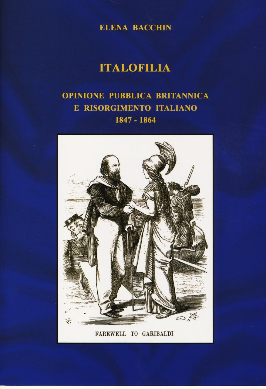 Italofilia. Opinione pubblica britannica e Risorgimento italiano (1847-1860) | Immagine principale