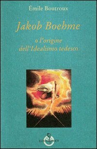 Jakob Boehme o l'origine dell'idealismo tedesco | Immagine principale