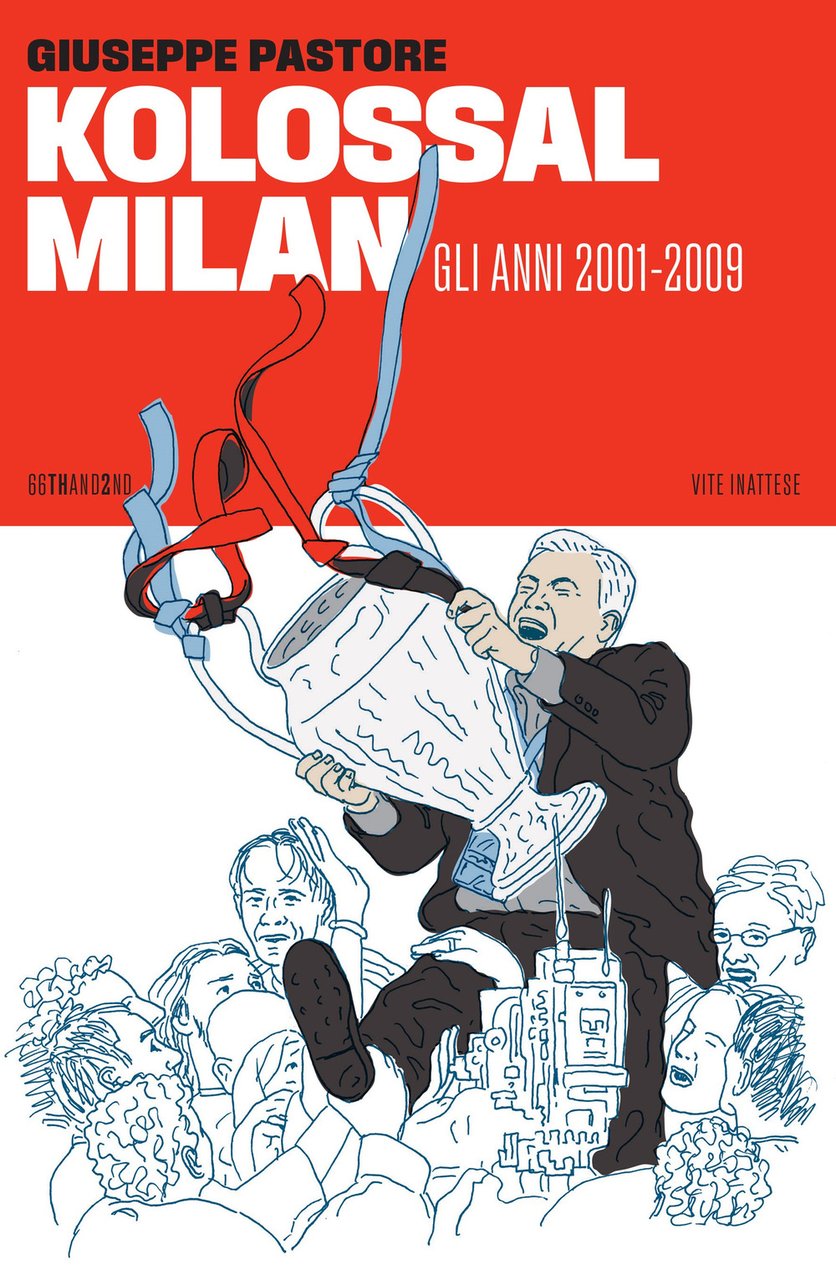 Kolossal Milan. Gli anni 2001-2009 | Immagine principale