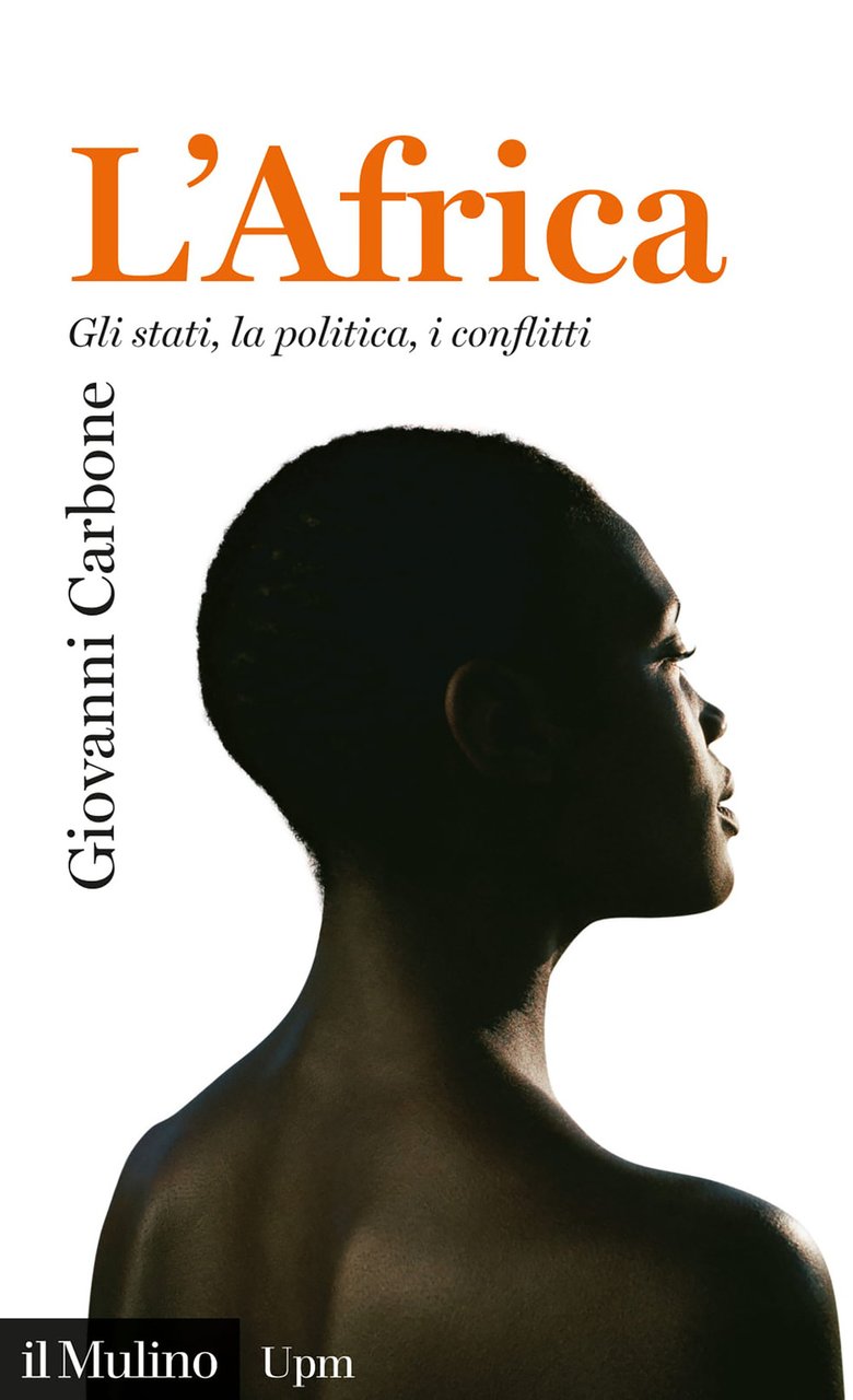 L'Africa. Gli stati, la politica, i conflitti. Nuova ediz.