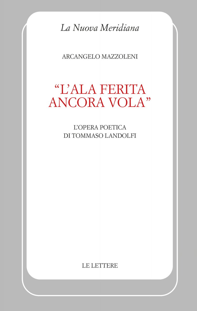 «L'ala ferita ancora vola». L'opera poetica di Tommaso Landolfi | Immagine principale