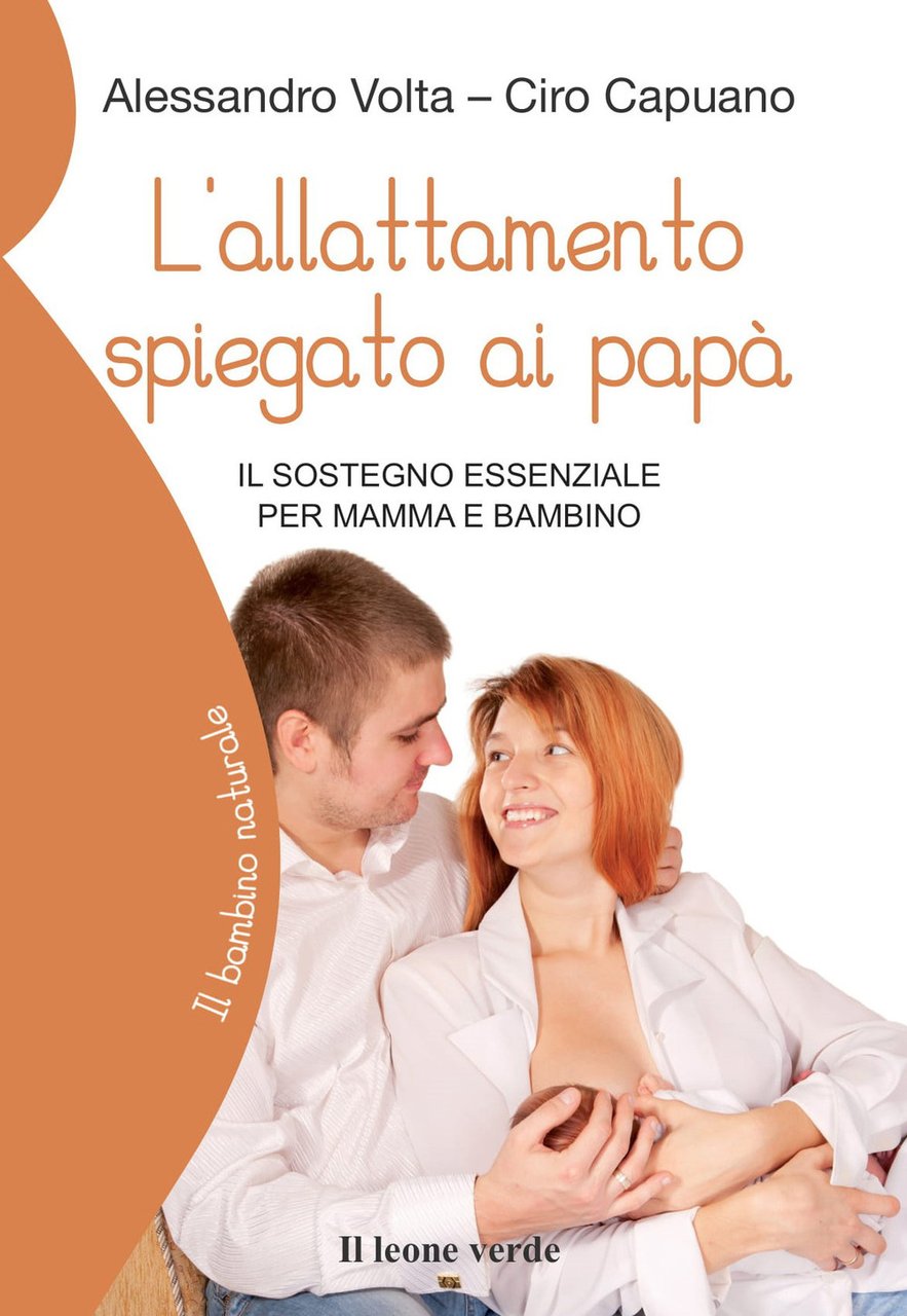 Lallattamento Spiegato Ai Pap Il Sostegno Essenziale Per Mamma E Bambino Libro 1272