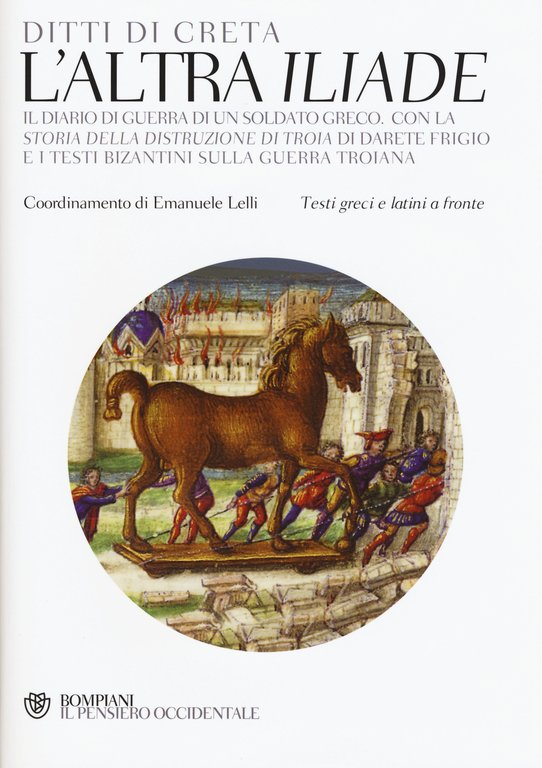 L'altra «Iliade». Testo greco e latino a fronte. Ediz. multilingue