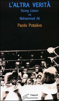 L'altra verità. Sonny Liston vs Muhammad Ali