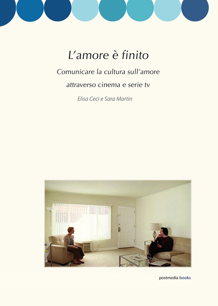 L'amore è finito. Comunicare la cultura sull'amore attraverso cinema e …