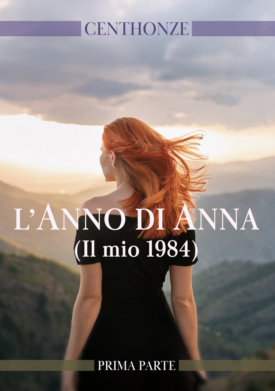 L'anno di Anna. (Il mio 1984). Vol. 1 | Immagine principale
